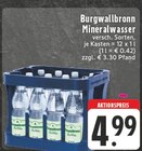 Mineralwasser Angebote von Burgwallbronn bei E center Troisdorf für 4,99 €