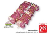 EDEKA Birkweiler - Lammspieße Angebot im Prospekt Lammspieße bei EDEKA im Birkweiler Prospekt für 2,89 €