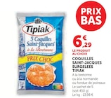 Coquilles Saint-Jacques Surgelées à la Bretonne - Tipiak en promo chez Super U Calais à 6,29 €