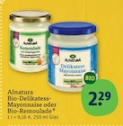 Bio-Delikatess-Mayonnaise oder Bio-Remoulade von Alnatura im aktuellen tegut Prospekt für 2,29 €