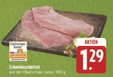 Schweineschnitzel Angebote bei E center Erlangen für 1,29 €