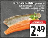 Lachsforellenfilet (mit Haut) bei EDEKA im Velbert Prospekt für 2,49 €