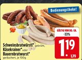 Schweinsbratwürstl im Angebot bei EDEKA in Kaufbeuren Schweinsbratwürstl Angebote bei EDEKA Kaufbeuren für 1,19 €