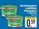 Milder Rahmjoghurt im EDEKA Prospekt Milder Rahmjoghurt von Berchtesgadener Land im aktuellen EDEKA Prospekt für 0,59 €