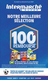 Prospectus Supermarchés de Intermarché à Motreff: "NOTRE MEILLEURE SÉLECTION 100% REMBOURSÉ", 48 pages, 04/06/2024 - 16/06/2024