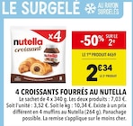 4 croissants fourrés au Nutella - Nutella en promo chez Supeco 4 croissants fourrés au Nutella - Nutella dans le catalogue Supeco