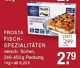 FISCH-SPEZIALITÄTEN im Angebot bei EDEKA in Bottrop FISCH-SPEZIALITÄTEN Angebote von FROSTA bei EDEKA Bottrop für 2,79 €