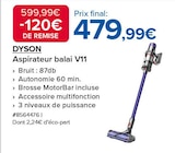 Aspirateur balai v11 - DYSON en promo chez Costco Maisons-Alfort à 479,99 €