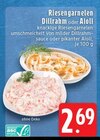 Aktuelles Riesengarnelen Dillrahm Angebot bei EDEKA in Mönchengladbach ab 2,69 €