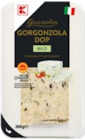 Gorgonzola DOP im Kaufland Prospekt Gorgonzola DOP von K-GOLD EDITION im aktuellen Kaufland Prospekt für 2,22 €