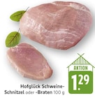 Schweine-Schnitzel im Angebot bei EDEKA in Pirmasens Schweine-Schnitzel Angebote von Hofglück bei EDEKA Pirmasens für 1,29 €