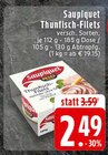 Thunfisch-Filets im Angebot bei EDEKA in Lemgo Thunfisch-Filets Angebote von Saupiquet bei EDEKA Lemgo für 2,49 €