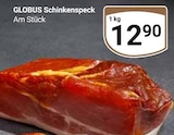 Schinkenspeck im Angebot bei GLOBUS in Rostock Schinkenspeck Angebote von GLOBUS bei GLOBUS Rostock für 12,90 €