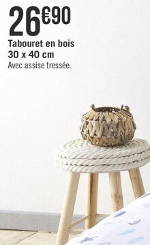 Tabouret en bois 30 x 40 cm - Géant Casino à Bordeaux Tabouret en bois 30 x 40 cm en promo chez Géant Casino Bordeaux à 26,90 €