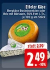 EDEKA Boffzen - Eifeler Käse Angebot im Prospekt Eifeler Käse bei EDEKA im Boffzen Prospekt für 2,49 €