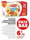 Dessert fruitier sans sucres ajoutés - Materne dans le catalogue Super U
