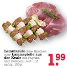 Lammkeule ohne Knochen im Angebot bei E center in Mannheim Lammkeule ohne Knochen Angebote bei E center Mannheim für 1,99 €