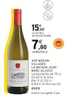 AOP Mâcon-Villages - LA MAISON JEAN- MARC AUJOUX - Intermarché Hyper AOP Mâcon-Villages - LA MAISON JEAN- MARC AUJOUX à 15,60 € dans le catalogue Intermarché Hyper
