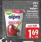 Soja-Joghurt-alternative im Angebot bei E center in Mülheim Soja-Joghurt-alternative Angebote von alpro bei E center Mülheim für 1,69 €