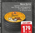 Queso Iberico Angebote bei E center Mönchengladbach für 1,79 €