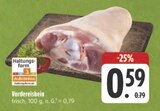 Vordereisbein bei EDEKA im Föritz Prospekt für 0,59 €