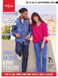 Catalogue E.Leclerc en cours à Les Sarraix et aux alentours : «CE QU'ON PRÉFÈRE DANS LA MODE, C'EST LA VIE.» avec 16 pages, valable du 10/09/2024 au 21/09/2024