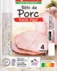 RÔTI DE PORC SANS OGM - MONIQUE RANOU dans le catalogue Intermarché