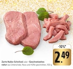 Zarte Kalbs-Schnitzel im Angebot bei EDEKA in Nürtingen Zarte Kalbs-Schnitzel Angebote bei EDEKA Nürtingen für 2,49 €