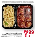 Aktuelle Hackfleisch Angebote bei E center in Mannheim Aktuelles Hackfleischbällchen in Napoletanersauce mit Spirelli Angebot bei E center in Mannheim ab 7,99 €