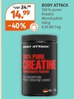 100 % pures Kreatin im Müller Prospekt 100 % pures Kreatin von BODY ATTACK im aktuellen Müller Prospekt für 14,99 €