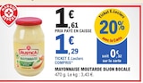 Mayonnaise moutarde dijon bocale - RUSTICA dans le catalogue E.Leclerc