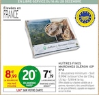 Huîtres fines Marennes Oléron IGP N°4 - Intermarché Hyper à Saumur Huîtres fines Marennes Oléron IGP N°4 en promo chez Intermarché Hyper Saumur à 7,19 €