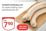 Grillbratwurst von GLOBUS für 7,90 € bei GLOBUS im Angebot Grillbratwurst von GLOBUS im aktuellen GLOBUS Prospekt