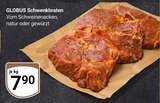 Schwenkbraten bei GLOBUS im Prospekt "" für 7,90 €