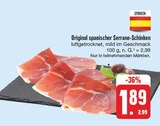 Original spanischer Serrano-Schinken Angebote von Spanien bei EDEKA Bautzen für 1,89 €