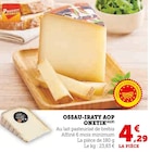 U Express Léognan - Promo Ossau-Iraty AOP Promo Ossau-Iraty AOP à 4,29 € dans le catalogue U Express à Léognan
