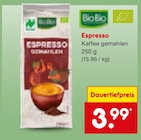 Espresso Kaffee gemahlen Angebote von BioBio bei Netto Marken-Discount Ravensburg für 3,99 €
