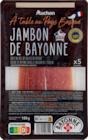 Promo JAMBON DE BAYONNE IGP AUCHAN À TABLE à 2,62 € dans le catalogue Auchan Hypermarché à Targé