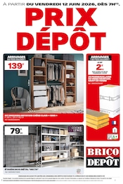 Prospectus Bricolage Brico Dépôt en cours à Audenge et alentours, "PRIX DÉPÔT", 1 page, 12/06/2026 - 17/06/2026 Catalogue Bricolage Brico Dépôt en cours à Audenge et alentours, "PRIX DÉPÔT", 1 page, 12/06/2026 - 17/06/2026