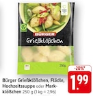 Grießklößchen Angebote von Bürger bei EDEKA Homburg für 1,99 €