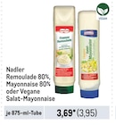 Nadler Remoulade 80%, Mayonnaise 80% oder Vegane Salat-Mayonnaise von Nadler, Homann im aktuellen Metro Prospekt