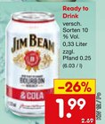 Ready to Drink Angebote von Jim Beam bei Netto Marken-Discount Regensburg für 1,99 €