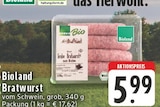 Bratwurst Angebote von Bioland bei E center Unna für 5,99 €