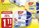 Aktuelles Thunfisch Filets Angebot bei EDEKA in Osnabrück ab 1,11 €