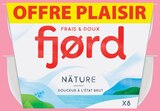 Fromage blanc offre plaisir nature - FJORD en promo chez Intermarché Hyper Fromage blanc offre plaisir nature - FJORD dans le catalogue Intermarché Hyper