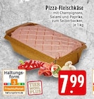 Aktuelles Pizza-Fleischkäse Angebot bei EDEKA in Krefeld ab 7,99 €