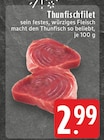 Thunfischfilet bei E center im Meerbusch Prospekt für 2,99 €