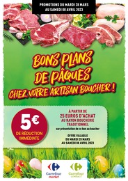 Catalogue Supermarchés de Rayon Boucherie Carrefour à Rillieux-la-Pape Prospectus Rayon Boucherie Carrefour à Rillieux-la-Pape, "BONS PLANS DE PÂQUES CHEZ VOTRE ARTISAN BOUCHER !", 7 pages, 28/03/2023 - 08/04/2023