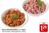 Gyros-Geschnetzeltes im Angebot bei EDEKA in Darmstadt Gyros-Geschnetzeltes Angebote bei EDEKA Darmstadt für 1,29 €