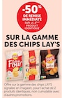 Promo -50% de remise immédiate sur le 2ème produit identique sur la gamme des chips LAY'S à  dans le catalogue Super U à Vénissieux